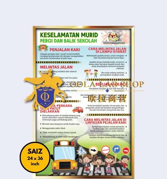 PAPAN KESELAMATAN MURID PERGI DAN BALIK SEKOLAH – 24′ x 36′ ( 1 Keping )